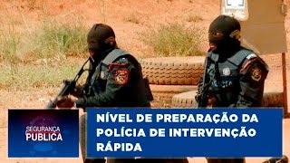 O nível de preparação da Polícia de Intervenção Rápida [upl. by Oinigih]