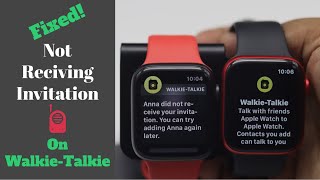 Cant Send WalkieTalkie Invite from Apple Watch 6 SE 5 4 amp How to Fix [upl. by Sallee]