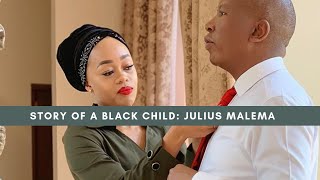 Story of a Black Child  Julius Malema [upl. by Ellenad311]