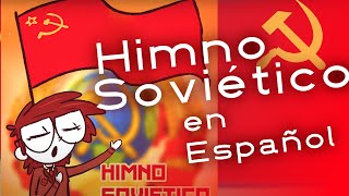 Himno de la Unión Soviética Cantada en Español  Heil Ric [upl. by Carolynn]