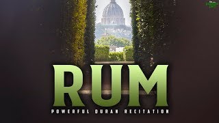 SURAH RUM THE ROMANS  POWERFUL QURAN [upl. by Sidell]