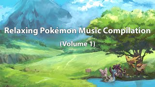 Relaxing Pokémon Music Compilation Vol 1 [upl. by Convery341]