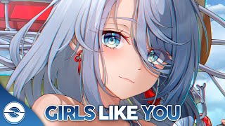 Nightcore  Girls Like You Lyrics [upl. by Dreher]