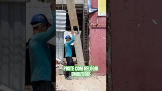 Poste com relógio embutido obra reforma pedreiro viralvideo fyp [upl. by Linnet]