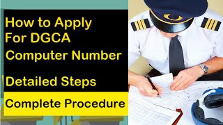 DGCA Computer Number  How to Apply for Pilot Exams  Complete Procedure Explained [upl. by Alurta854]