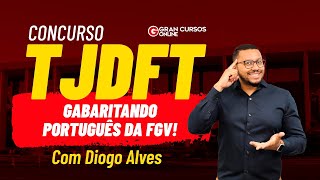 Concurso TJDFT Gabaritando Português da FGV com Diogo Alves [upl. by Whitcomb]