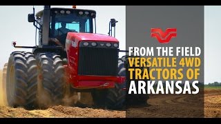 From the Field Versatile 4WD Tractors of Arkansas [upl. by Ahseina263]