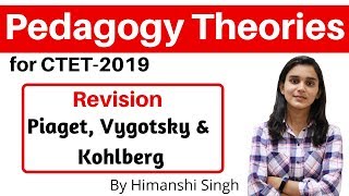 Pedagogy Theories Piaget Vygotsky amp Kohlberg Revision for CTET2020 [upl. by Akehsat]