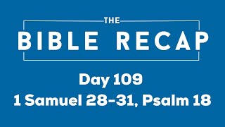 Day 109 1 Samuel 2831 Psalm 18 [upl. by Eelaroc78]