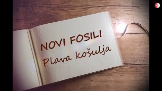 Novi Fosili  Plava košulja Official lyric video [upl. by Erna]