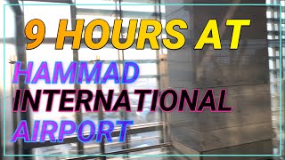 Hamad International Aiport 9 hours at Doha airport  long flight transfer at Doha [upl. by Lauder]