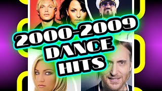 Top 100 Dance Hits 2000s 2000  2009 [upl. by Eycal]