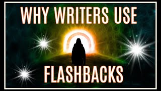 Why Writers Use Flashbacks [upl. by Bealle]