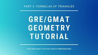 GRE Geometry Part 2  Formulas of Triangles  GRE Math [upl. by Oleusnoc]