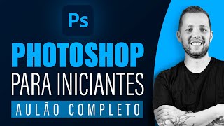 CURSO completo de PHOTOSHOP para INICIANTES  20212022 Grátis [upl. by Neicul]