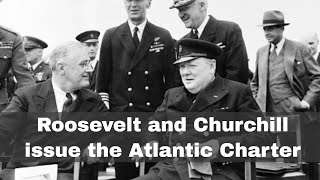 14th August 1941 Roosevelt and Churchill issue the Atlantic Charter [upl. by Jit]