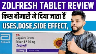 Zolfresh Tablet Review In Hindi  Zolpidem Tartrate UsesMode Of Action amp Side Effects In Hindi [upl. by Elvie132]