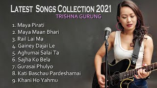 TRISHNA GURUNG  LATEST SONGS COLLECTION 2021 [upl. by Yablon]