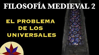 Filosofia Medieval 2  El problema de los Universales [upl. by Suellen932]