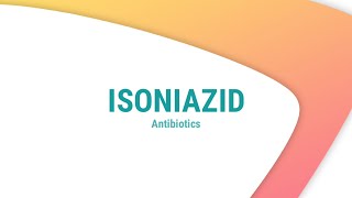 Isoniazid  Antibiotics  Drug of the Day [upl. by Dorey]