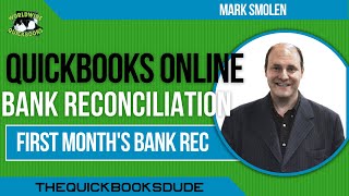 QuickBooks Online First Month Bank Reconciliation [upl. by Dnilazor]