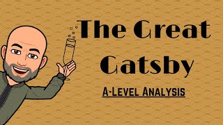 ALevel English Literature Exam Revision The Great Gatsby Analysis [upl. by Cyler780]