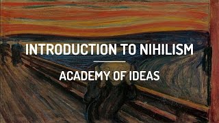 Introduction to Nihilism [upl. by Afinom139]