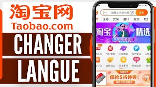 Comment Changer La Langue Sur Taobao  En 2025 [upl. by Ahseneuq]