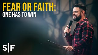 Fear or Faith One Has To Win  Pastor Steven Furtick [upl. by Sibel]