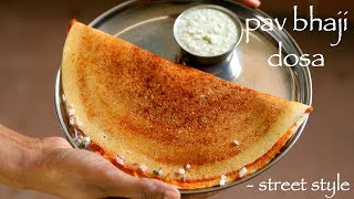 pav bhaji dosa recipe  how to make pav bhaji masala dosa recipe [upl. by Edris]