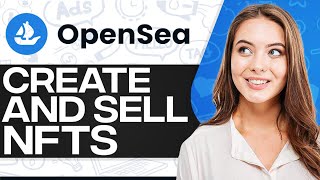 Opensea NFT Tutorial Create amp Sell Your NFTS On Opensea [upl. by Torrence]