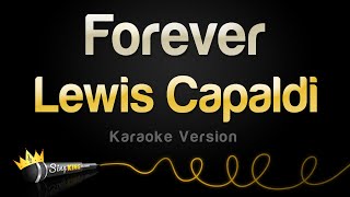 Lewis Capaldi  Forever Karaoke Version [upl. by Suk]