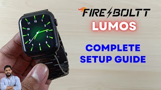 FireBoltt Lumos Smartwatch Full Setup Guide [upl. by Grace]