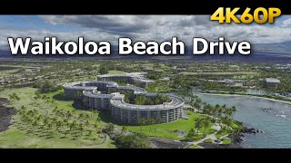 Waikoloa Beach Drive Big Island 4K60P [upl. by Brit]