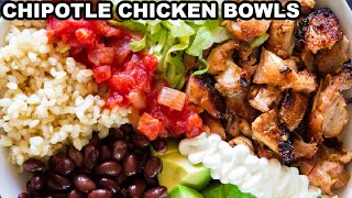 Homemade Chipotle Chicken Bowl Recipe [upl. by Myrna]