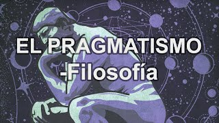 Pragmatismo  Filosofía  Educatina [upl. by Lledyr869]