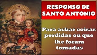 Responso de Santo Antonio para coisas que lhe foram tomadas ou coisas perdidas [upl. by Dwain]