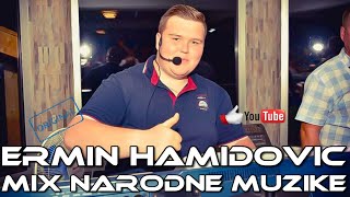 ERMIN HAMIDOVIC  MIX NARODNE MUZIKE 2021 LIVE [upl. by Arihay]