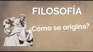 Origen de la filosofía [upl. by Tsirc]