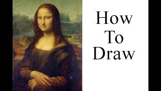 How To Draw  The Mona Lisa [upl. by Gawlas]