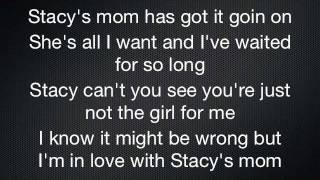 Stacys mom lyrics [upl. by Viccora953]