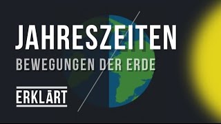 Jahreszeiten und Erdbewegung um die Sonne – Einfach erklärt [upl. by Ytirehc]