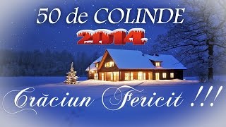 50 DE COLINDE PENTRU SEARA DE CRACIUN COLAJ NOU 2015 [upl. by Nuawtna219]