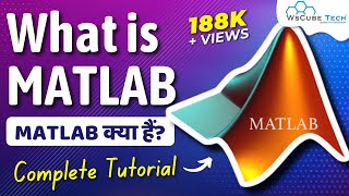 What is MATLAB amp How It Works  MATLAB Features amp Types  MATLAB Tutorial for Beginners [upl. by Notsehc918]