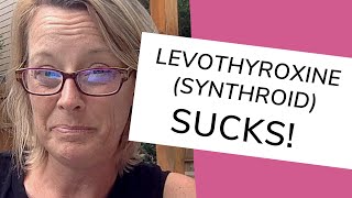 Why Levothyroxine Synthroid Sucks amp Why You Can Feel Worse After Taking It  Sara Peternell [upl. by Julissa]