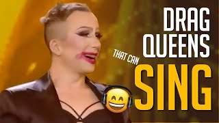 10 Drag Queens Who Can SING on TV Talent Worldwide [upl. by Adniroc]