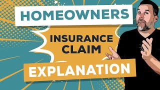 Homeowners Insurance Claim An Indepth Explanation [upl. by Cresida]