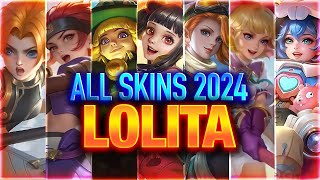 LOLITA ALL SKINS 2024  Mobile Legends [upl. by Anawd]