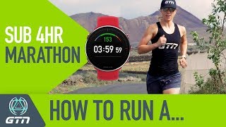 How To Run A Sub 4 Hour Marathon Race  Running Training amp Tips [upl. by Zap]