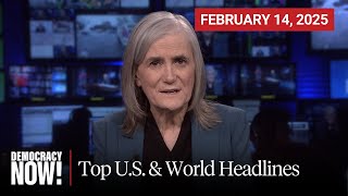 Top US amp World Headlines — February 14 2025 [upl. by Haddad]